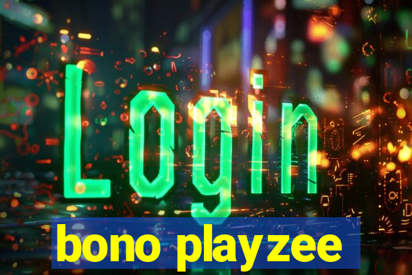 bono playzee